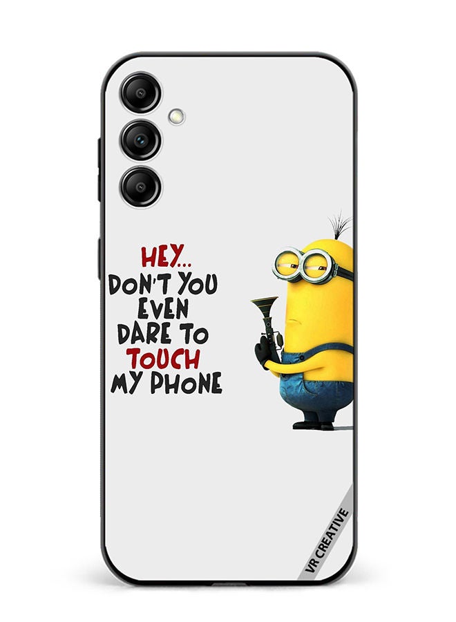 VR CREATIVE Protective Case Cover For Samsung Galaxy A14 5G/A14 Don't You Even Dare To Touch My Phone Design Multicolour - Image 1