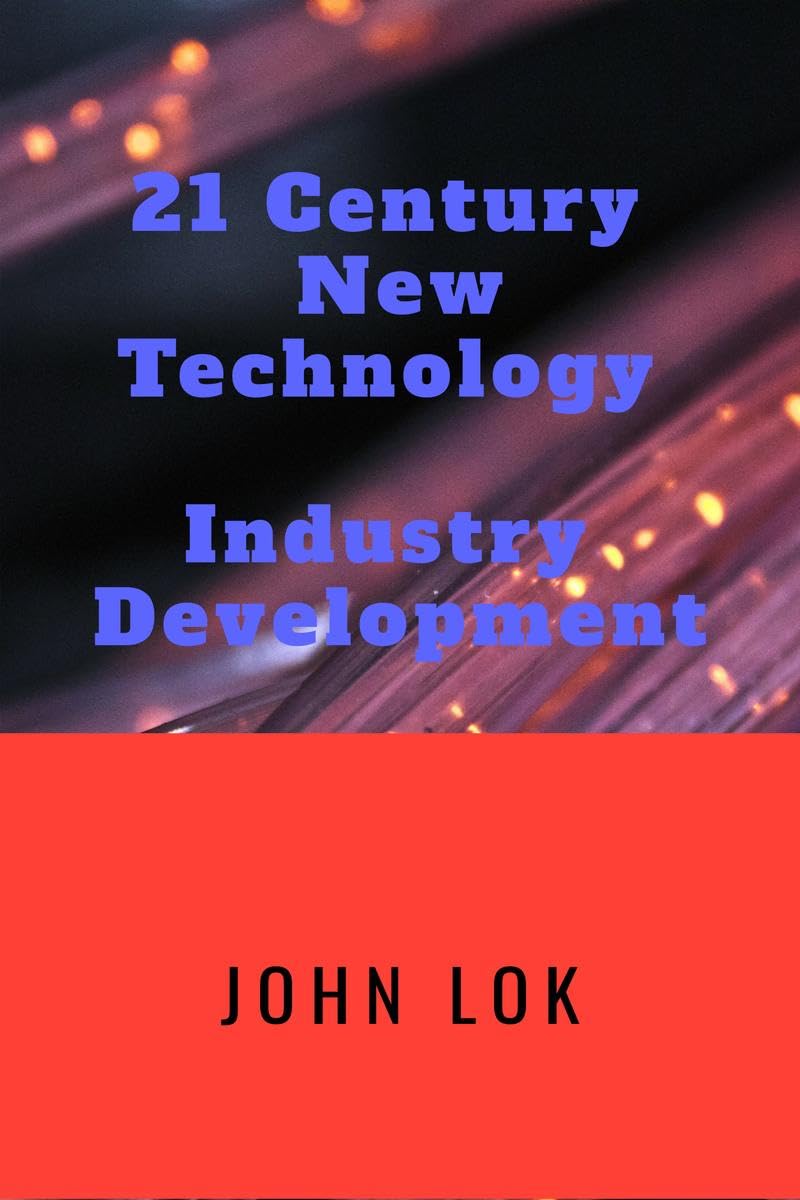 21 Century NewTechnology Industry Development 