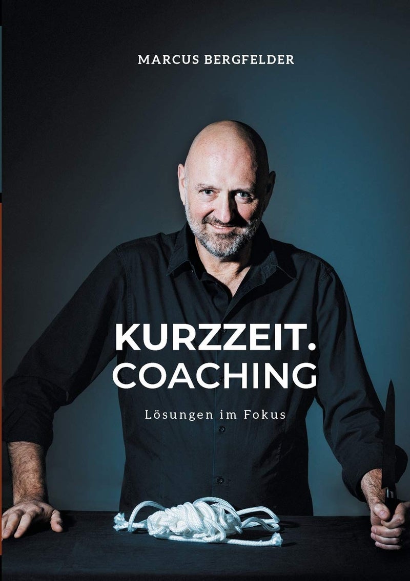 Kurzzeit.Coaching: Lösungen im Fokus 