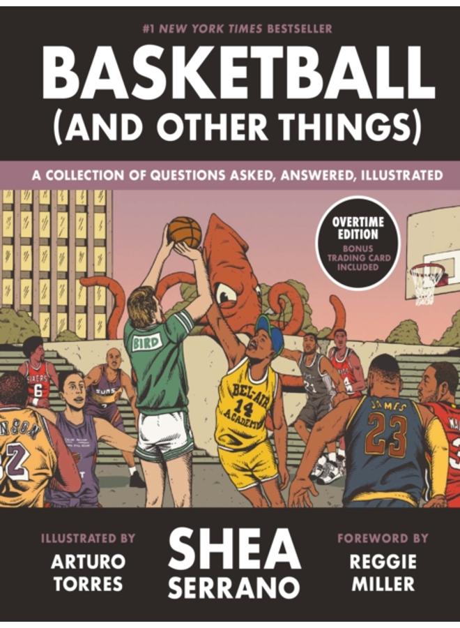 Basketball (and Other Things) : A Collection of Questions Asked, Answered, Illustrated 