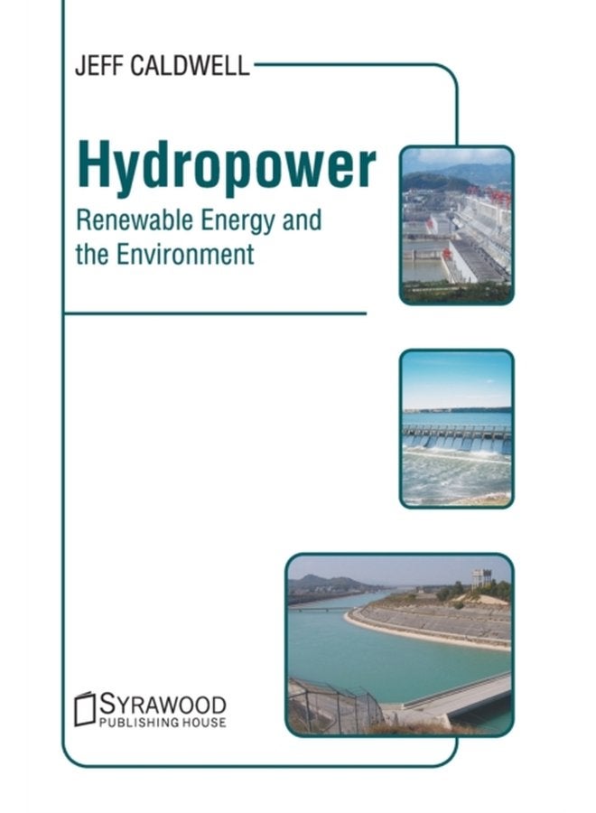 Hydropower Renewable Energy and the Environment - Hardback
