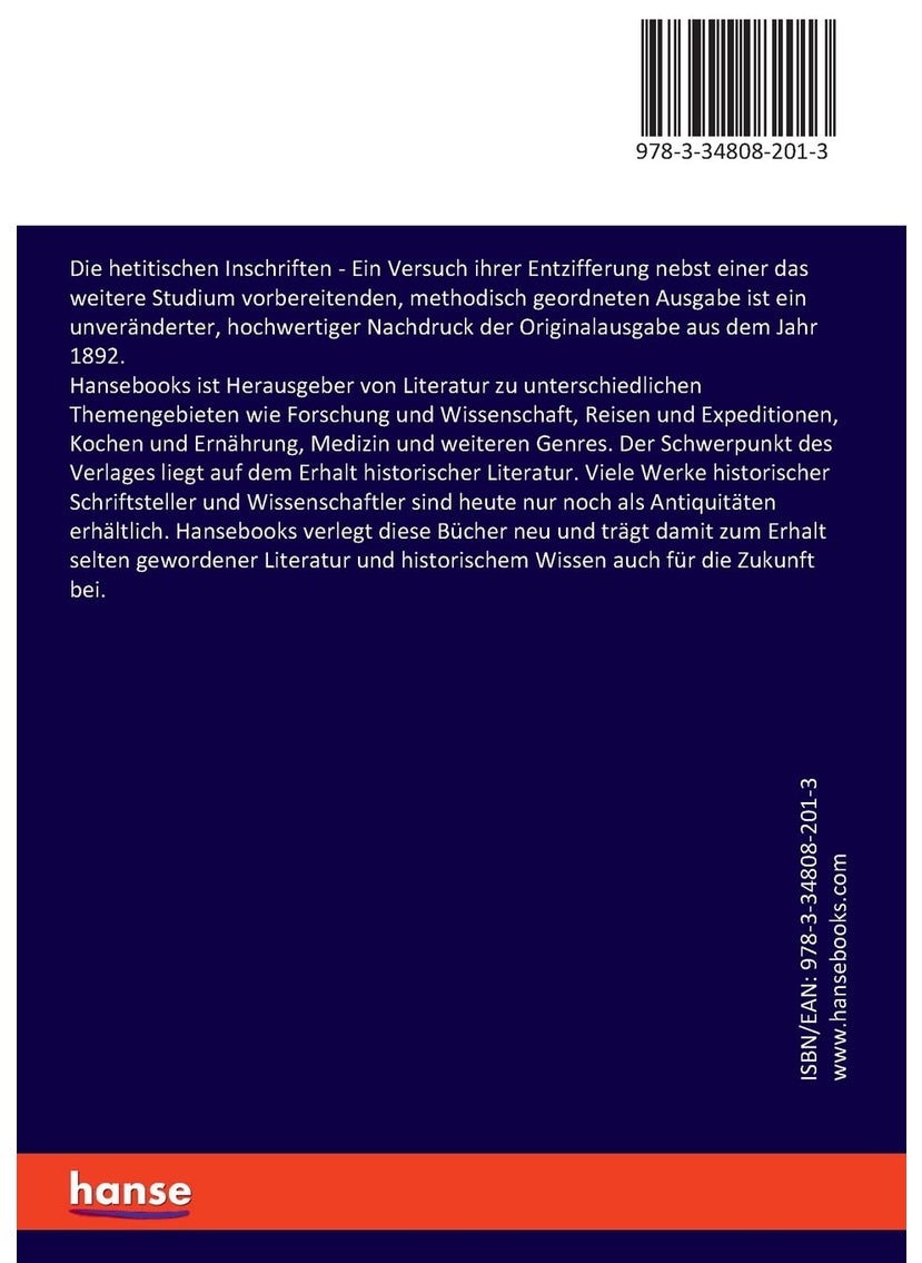 Die hetitischen Inschriften: Ein Versuch ihrer Entzifferung nebst einer das weitere Studium vorbereitenden, methodisch geordneten Ausgabe  - Image 2