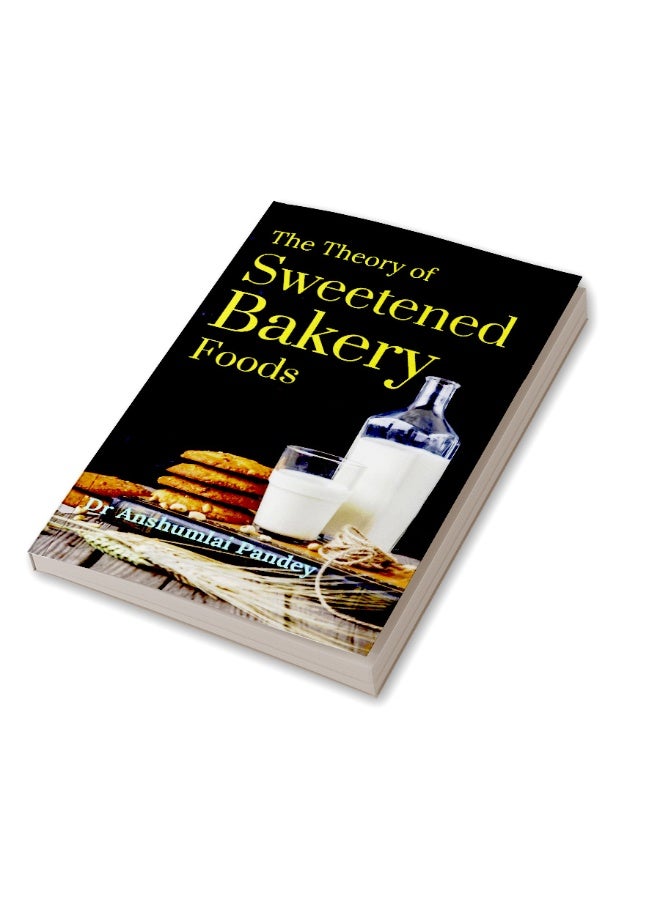 The Theory of Sweetened Bakery Foods - Image 3