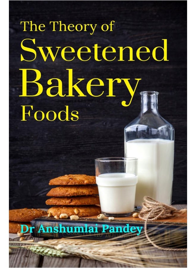 The Theory of Sweetened Bakery Foods - Image 1