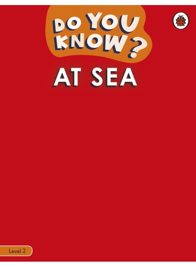 Do You Know Level 2 At Sea - Paperback