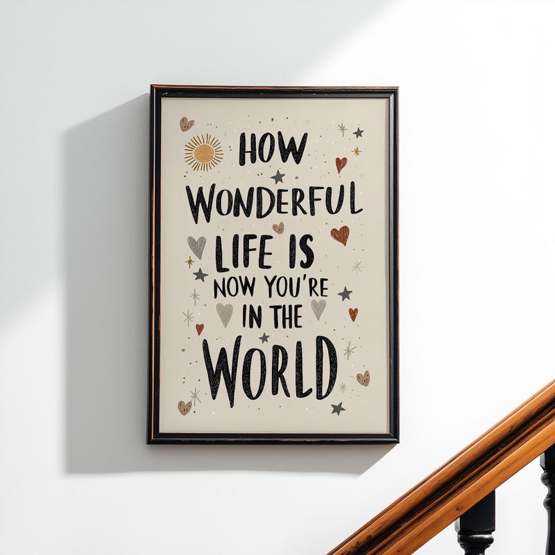 TNESSENTIAL How Wonderful Life Is Quote Nursery Wall Art Poster or Canvas Print, Baby Shower Gift, Kids Bedroom Print, Christian Affirmation Quote Print - Image 1