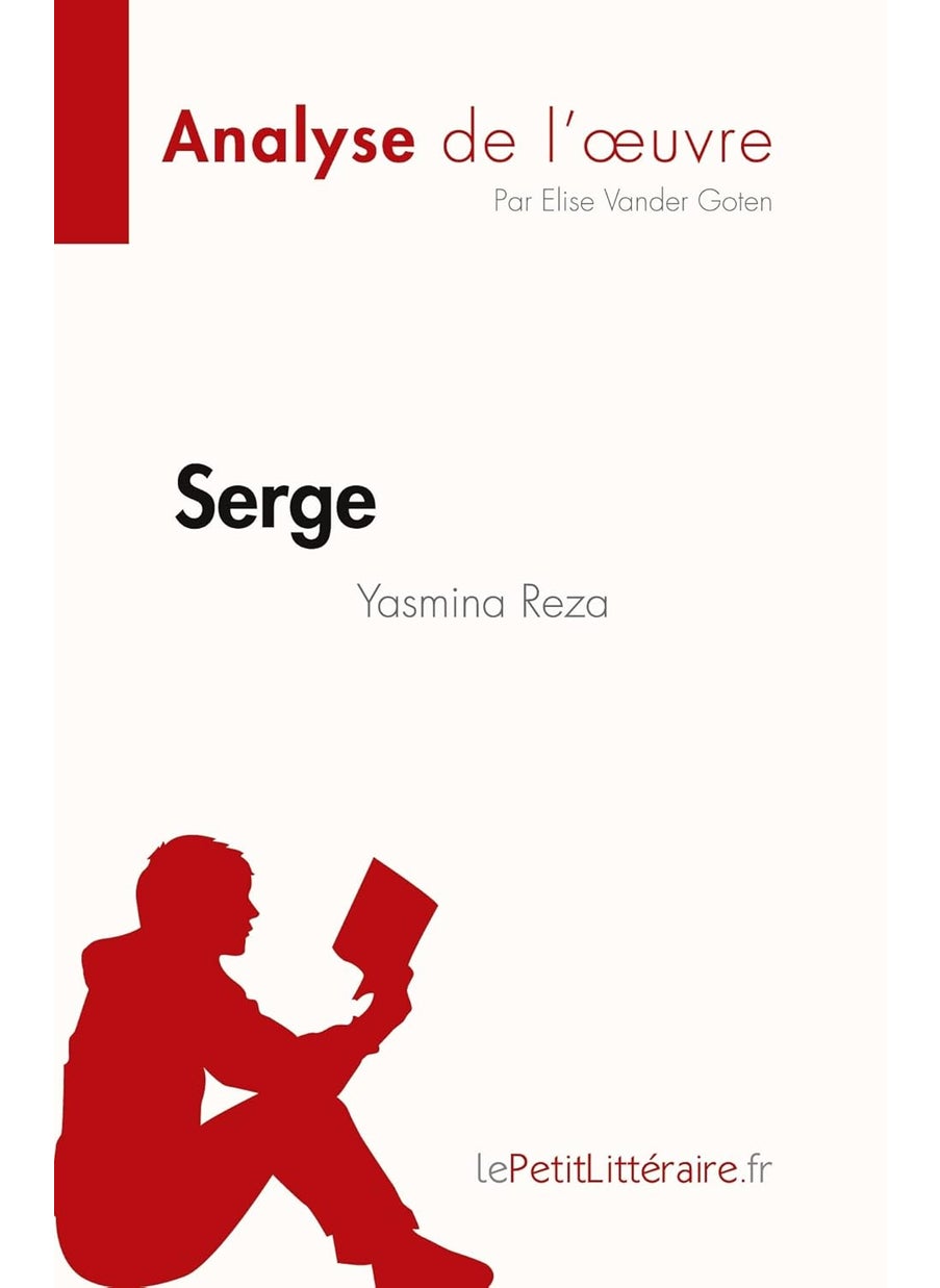 null - Serge de Yasmina Reza (Analyse de l'oeuvre): Résumé complet et analyse détaillée de l'oeuvre - Image 1
