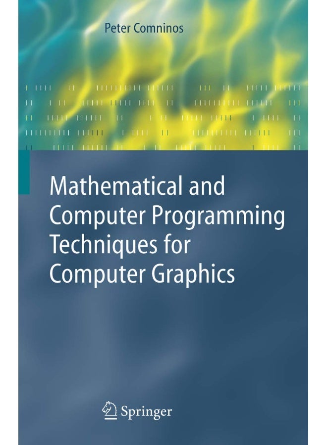 Mathematical and Computer Programming Techniques for Computer Graphics