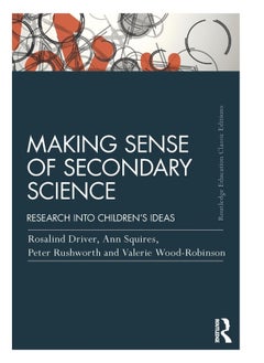 Making Sense of Secondary Science: Research into children's ideas 