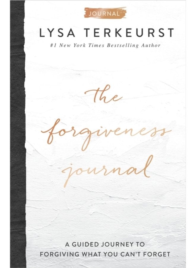 The Forgiveness Journal A Guided Journey to Forgiving What You Can t Forget - Hardback
