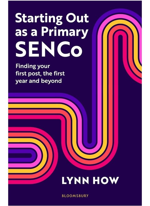 Starting Out as a Primary SENCo: Finding your first post, the first year and beyond