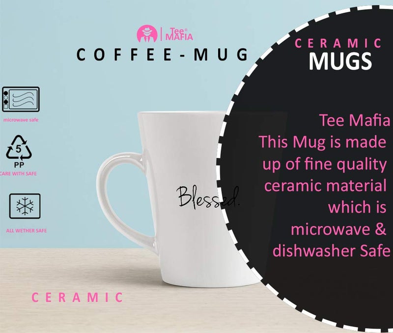 Tee Mafia Tee Mafia Blessed Conical Mug with Printed 12Oz conical Shape Coffee Mug with Print Coffee Tea Mug Quote Mug - Image 4