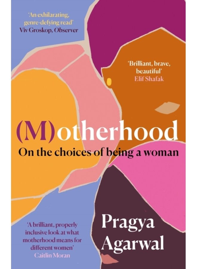 M otherhood On the choices of being a woman - Hardback