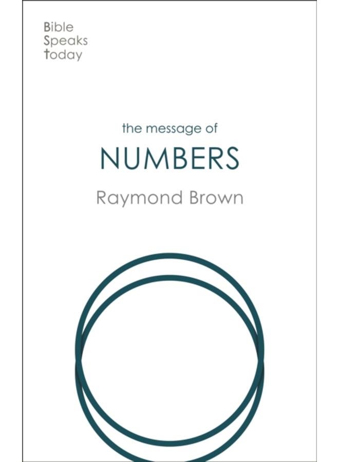 The Message of Numbers : Journey To The Promised Land 