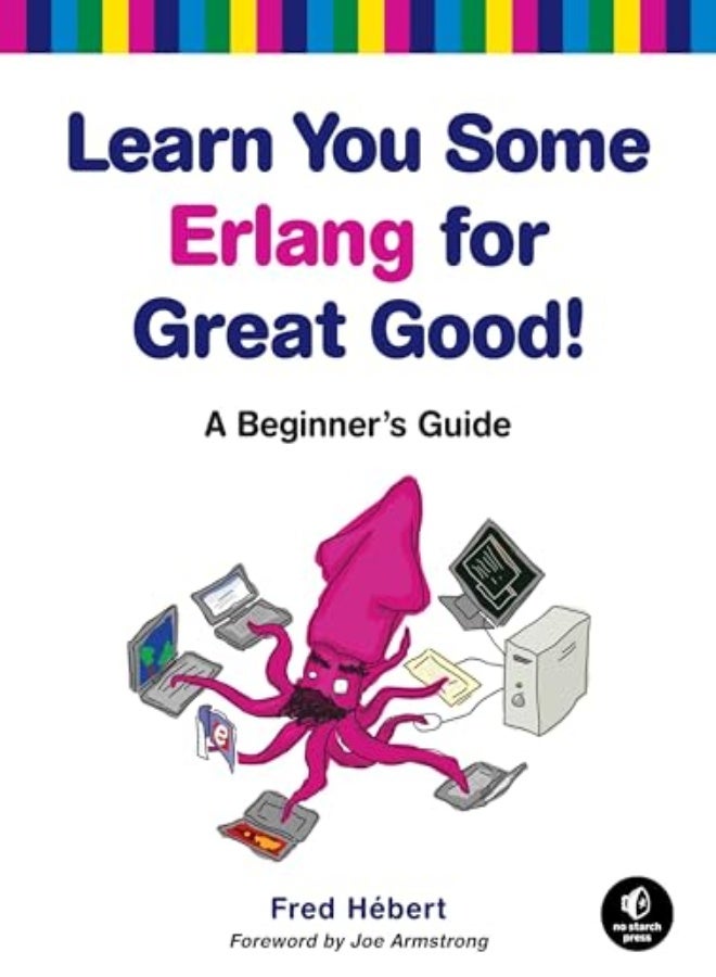 Learn You Some Erlang For Great Good 