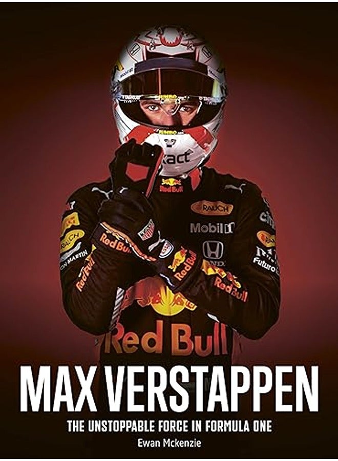 Max Verstappen The Unstoppable Force In Formula One