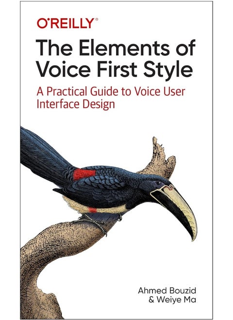 The Elements of Voice First Style: A Practical Guide to Voice User Interface Design