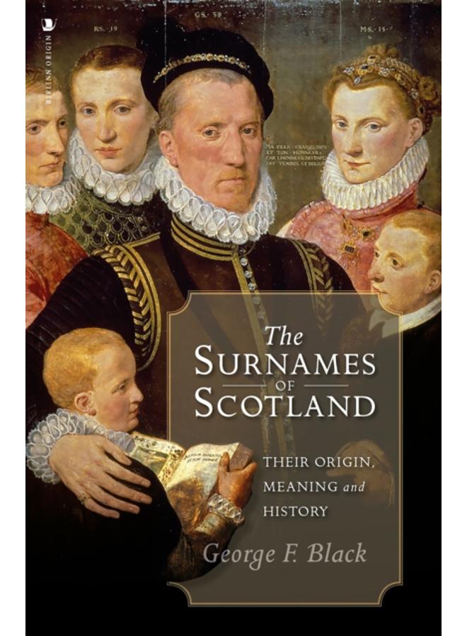 The Surnames of Scotland : Their Origin, Meaning and History