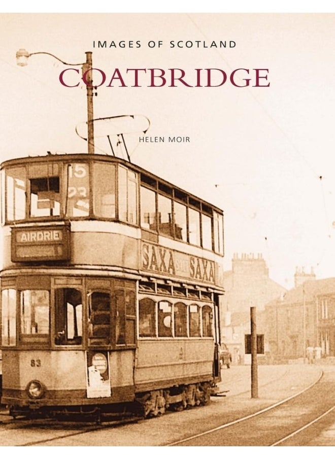 Coatbridge: Images of Scotland 