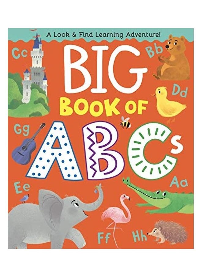 Big Book Of Abcs: A Book And Find Learning Adventure 