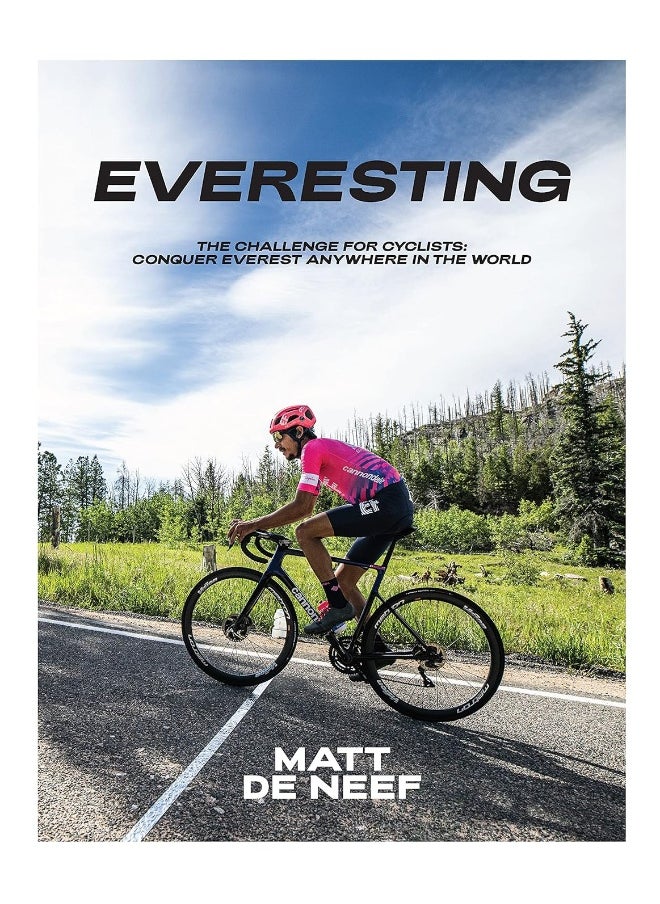 Everesting: The Challenge for Cyclists: Conquer Everest Anywhere in the World  - Image 1