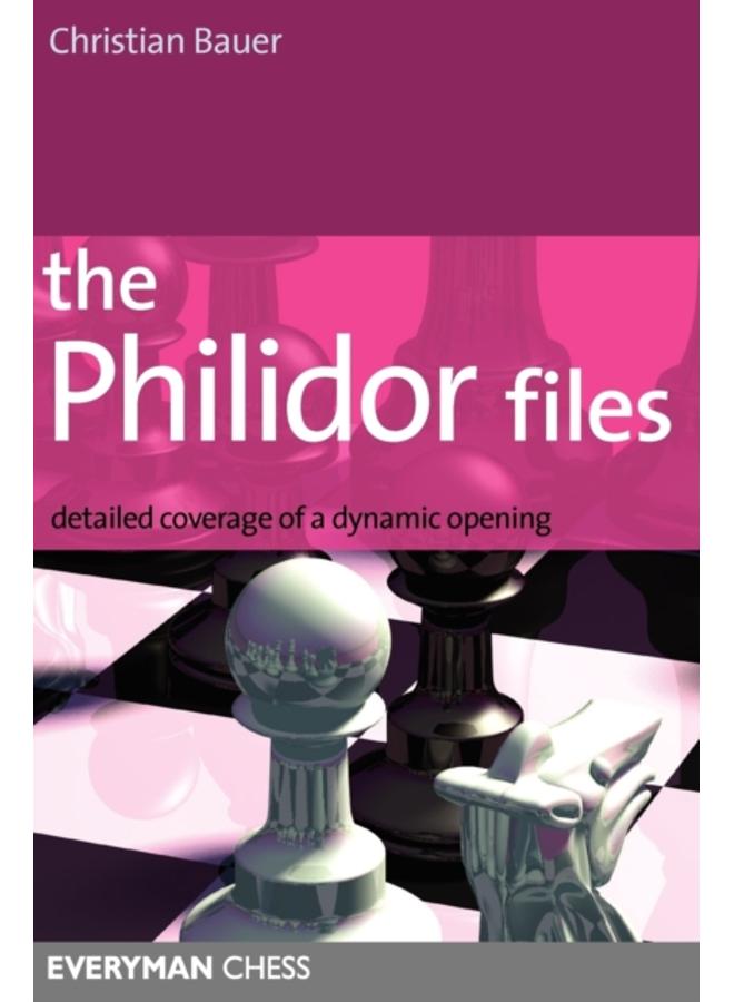 The Philidor Files : Detailed Coverage of a Dynamic Opening 
