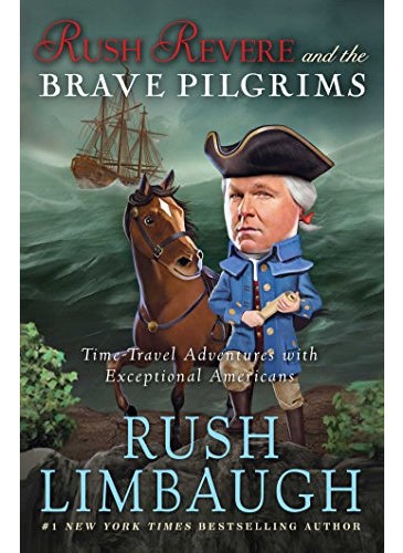 Rush Revere And The Brave Pilgrims 1 Timetravel Adventures With Exceptional Americans 