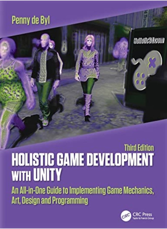 Holistic Game Development with Unity 3e: An All-in-One Guide to Implementing Game Mechanics, Art, De - pzsku/ZF3EFEA1E8A81C4F5C892Z/45/_/1695819880/8dec0f71-66d7-4611-a47e-3d4ac437193e