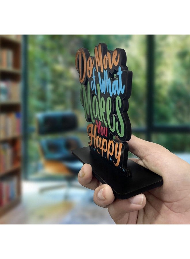 Artvibes تماثيل وأصنام خشبية من آرت فايبز - اقتباسات "افعل المزيد مما يجعلك سعيدًا" - ديكور طاولة لمكتبك | عنصر ديكور منزلي | غرفة المعيشة | هدايا عصرية (SP_1129N) - Image 5