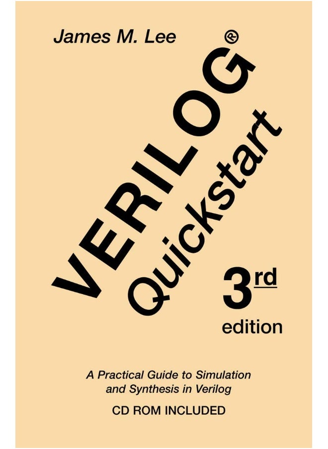 Verilog(r) QuickStart: A Practical Guide to Simulation and Synthesis in Verilog 