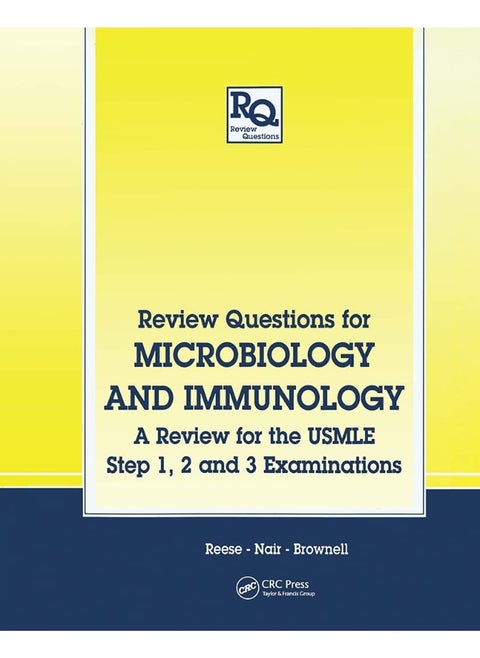 Review Questions for Microbiology and Immunology: A Review for the USMLE, Step 1, 2 and 3 Examinations