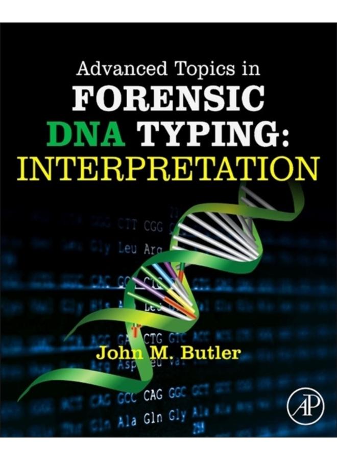 Advanced Topics in Forensic DNA Typing: Interpretation