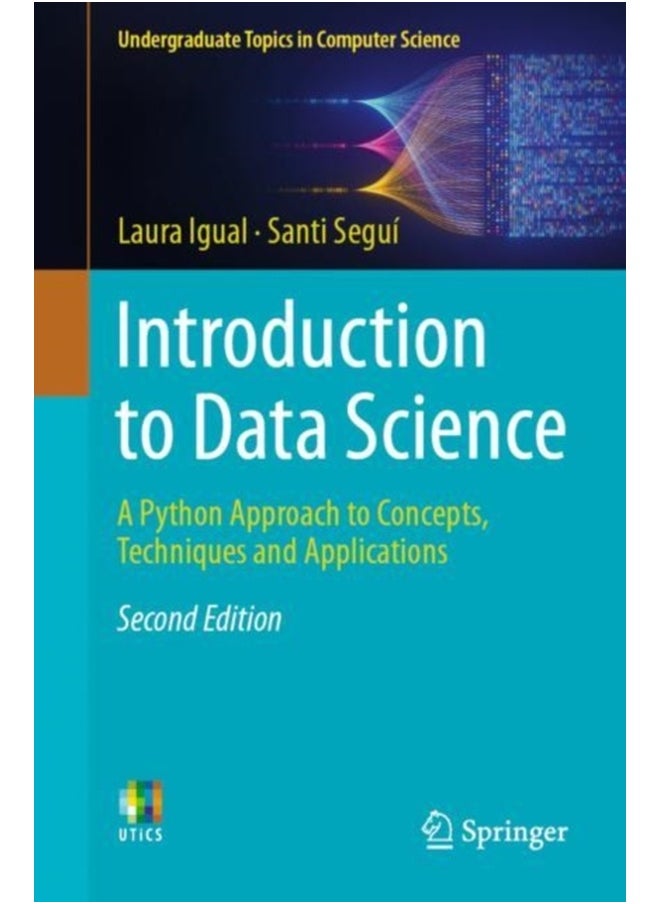 Introduction to Data Science : A Python Approach to Concepts, Techniques and Applications 