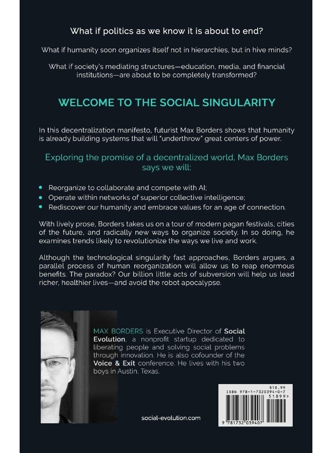 Social Evolution The Singularity: How decentralization will allow us to transcend politics, create global prosperity, and avoid the robot apocalypse - Image 2
