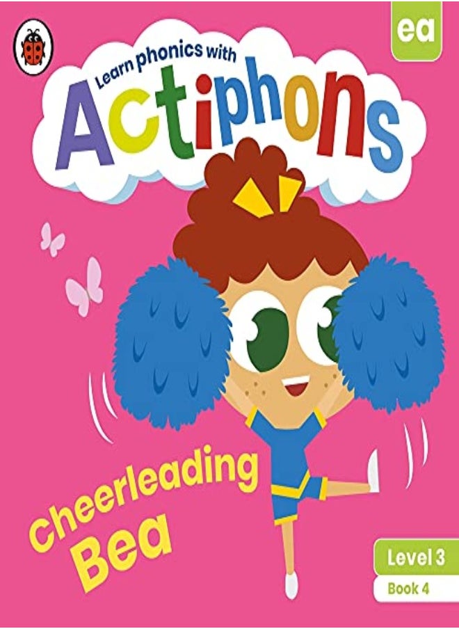 Ladybird - Actiphons Level 3 Book 4 Cheerleading Bea: Learn phonics and get active with Actiphons! - Image 1