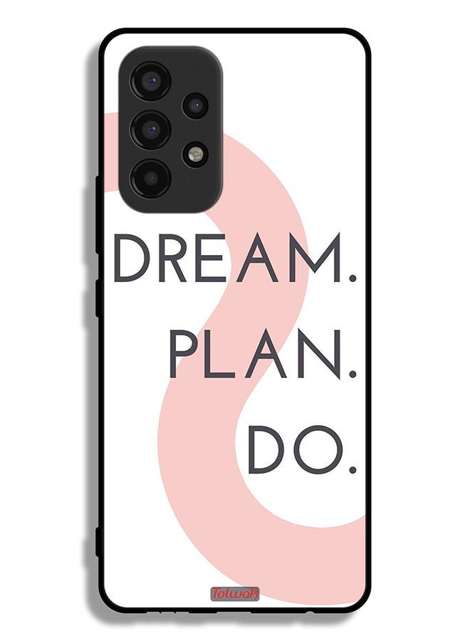 Tolwak Samsung Galaxy A53 5G Protective Case Cover Dream Plan Do - Image 1
