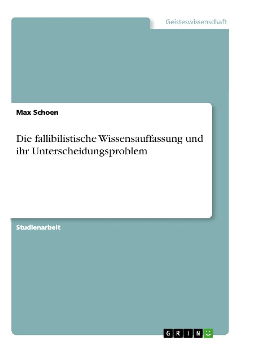 Die fallibilistische Wissensauffassung und ihr Unterscheidungsproblem 