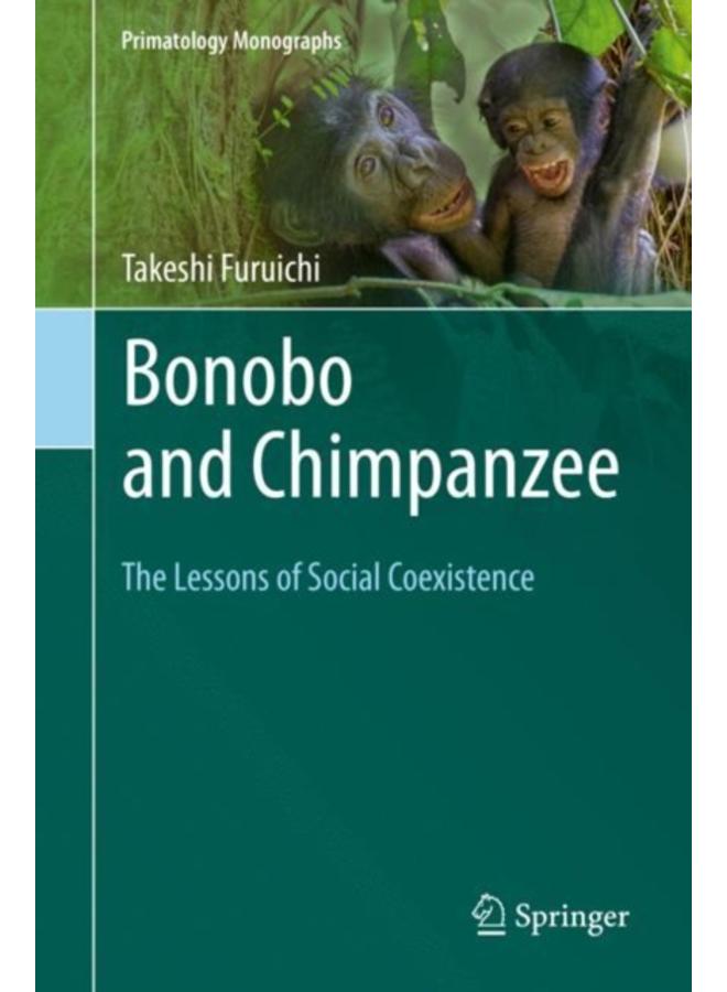 Bonobo and Chimpanzee : The Lessons of Social Coexistence