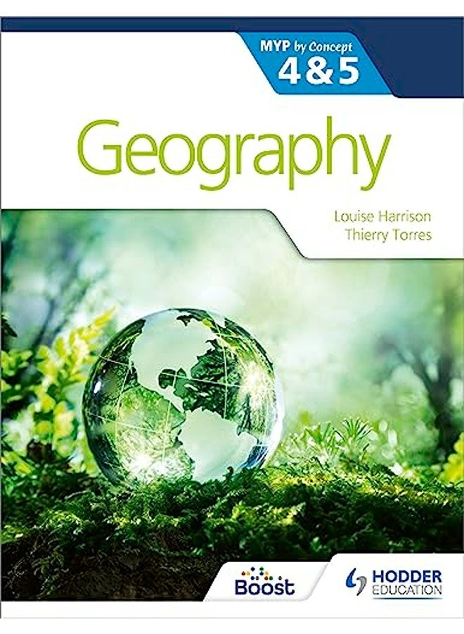 Geography For The Ib Myp 4And5 By Concept By Harrison Louise  Torres Thierry Paperback