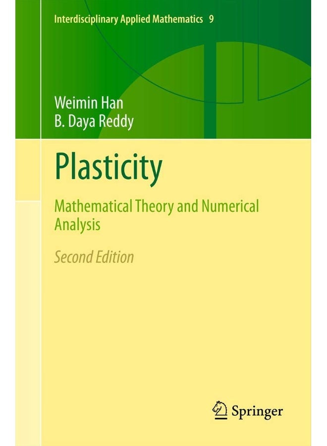 Plasticity: Mathematical Theory and Numerical Analysis