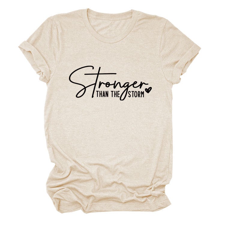 Letter Casual Pullover Women'S Short-Sleeved Stronger Than The Storm Comfortable T-Shirt - Image 1