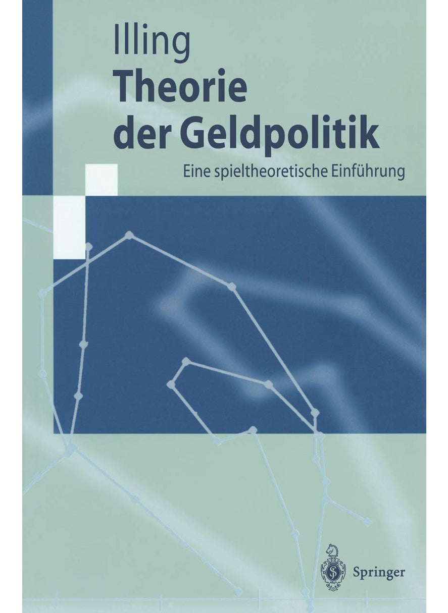 Theorie der Geldpolitik: Eine spieltheoretische Einführung 