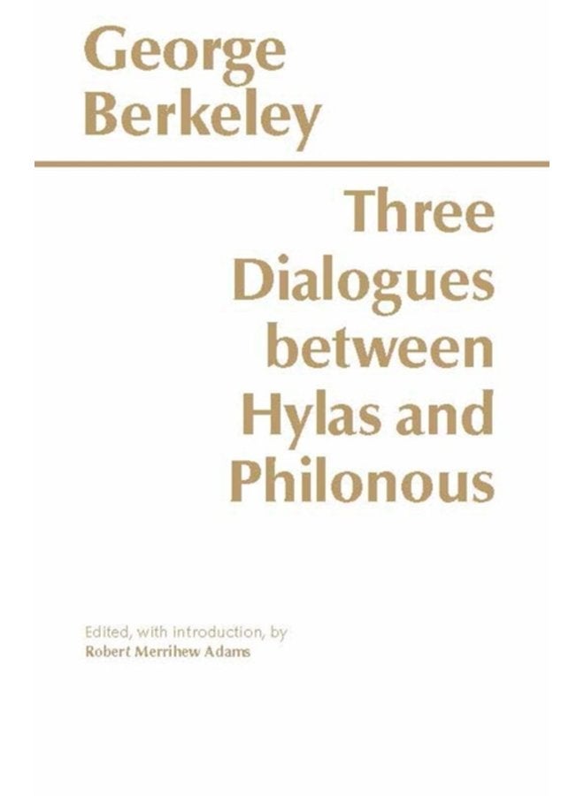 Three Dialogues Between Hylas and Philonous - Paperback