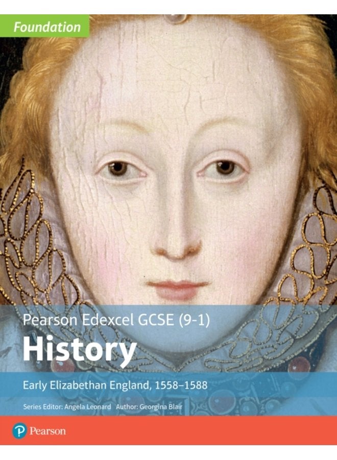 Edexcel GCSE 9 1 History Foundation Early Elizabethan England 1558 88 Student Book - Paperback