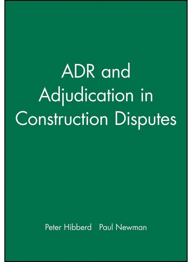 ADR and Adjudication in Construction Disputes