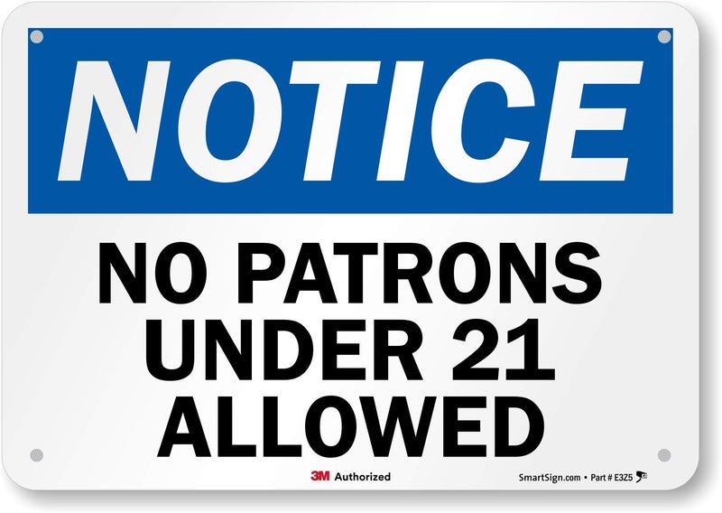 SmartSign "Notice - No Patrons Under 21 Allowed" Sign by SmartSign | 7" x 10" 3M Reflective Aluminum - Image 1