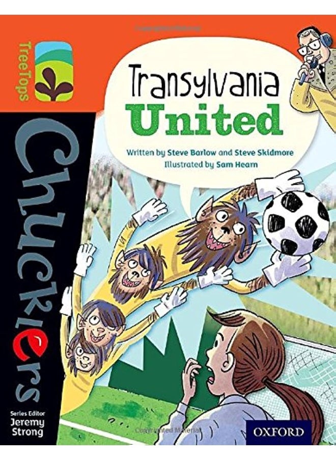 Oxford Reading Tree TreeTops Chucklers: Level 13: Transylvania United 