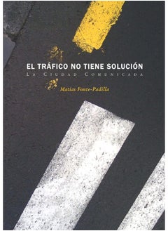 EL TRAFICO NO TIENE SOLUCION