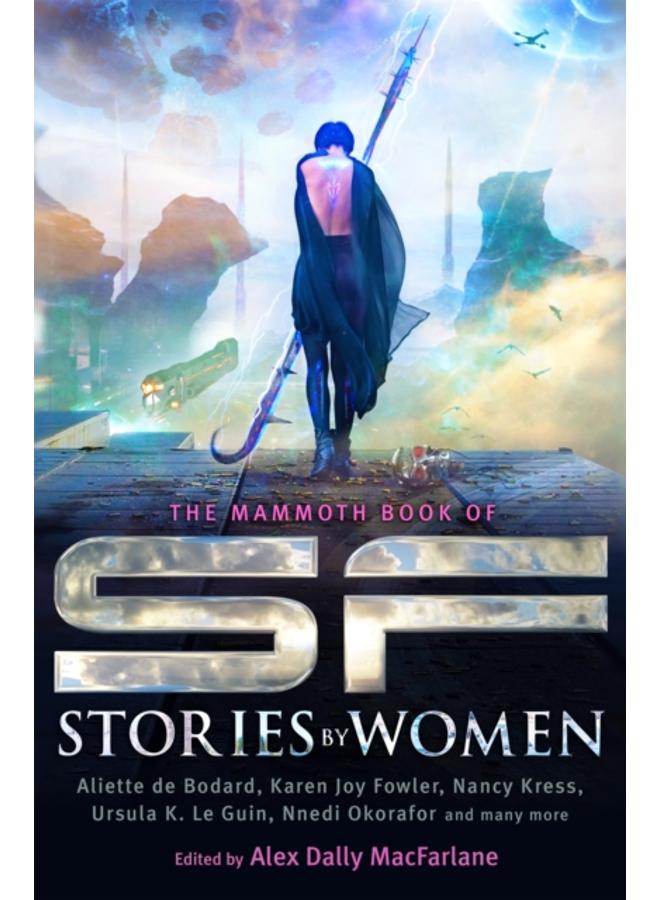The Mammoth Book of SF Stories by Women 