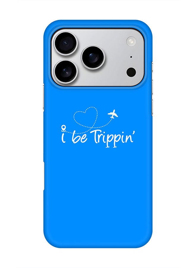 Stylizedd For iPhone 17 Pro,Case, [Compatible with MagSafe] Magnetic cover Slim fit Protection Matte, - I be trippin'